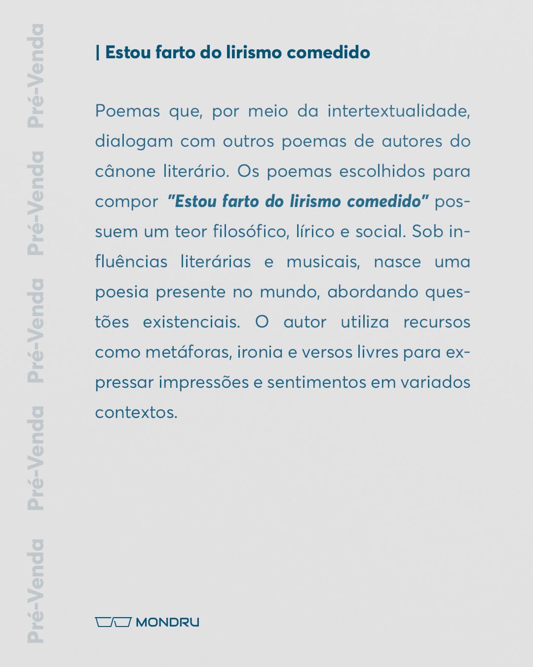 PRE-VENDA - EDITORA - Estou farto do lirismo comedidoPrancheta 2