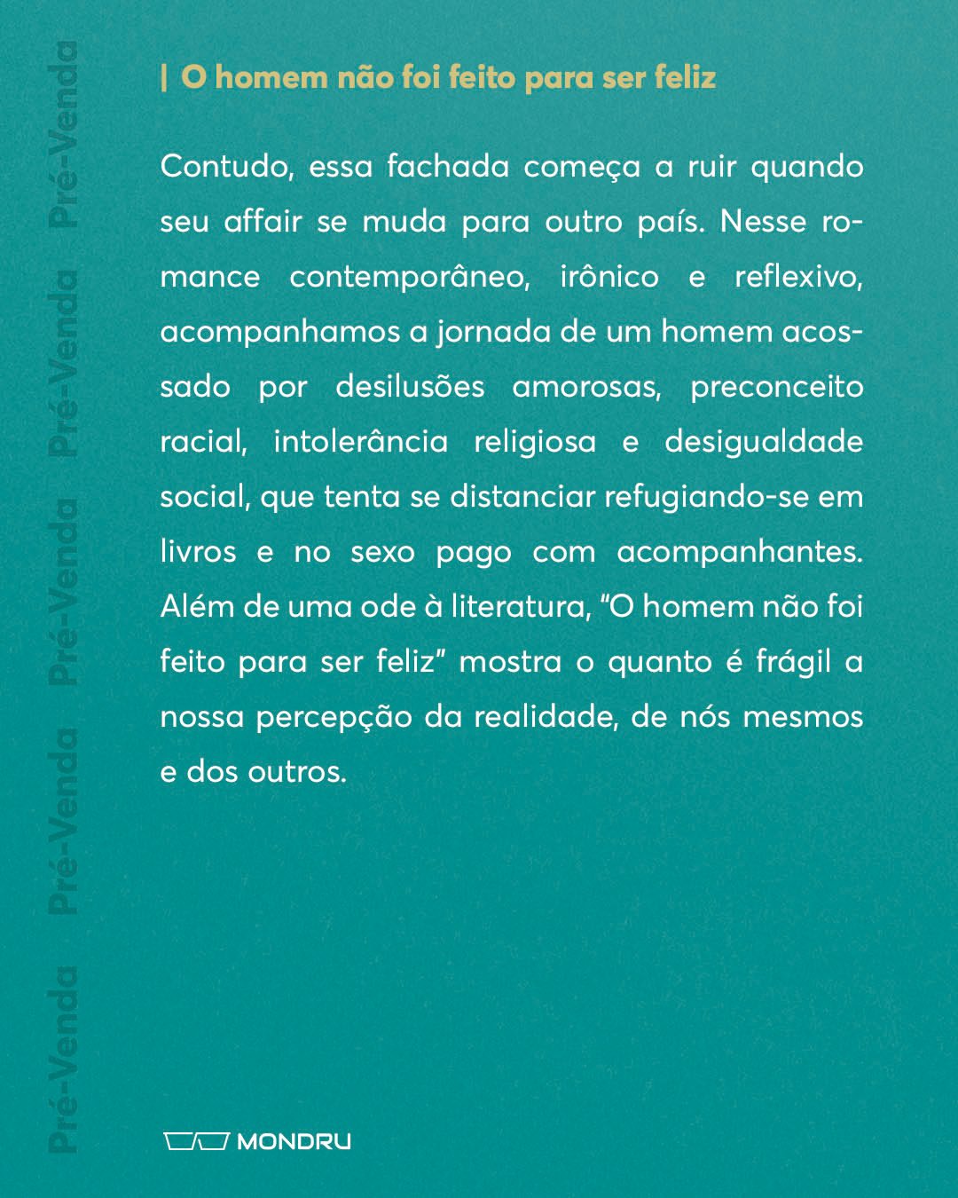 PRE-VENDA - EDITORA - O homem não foi feito para ser felizPrancheta 2.1