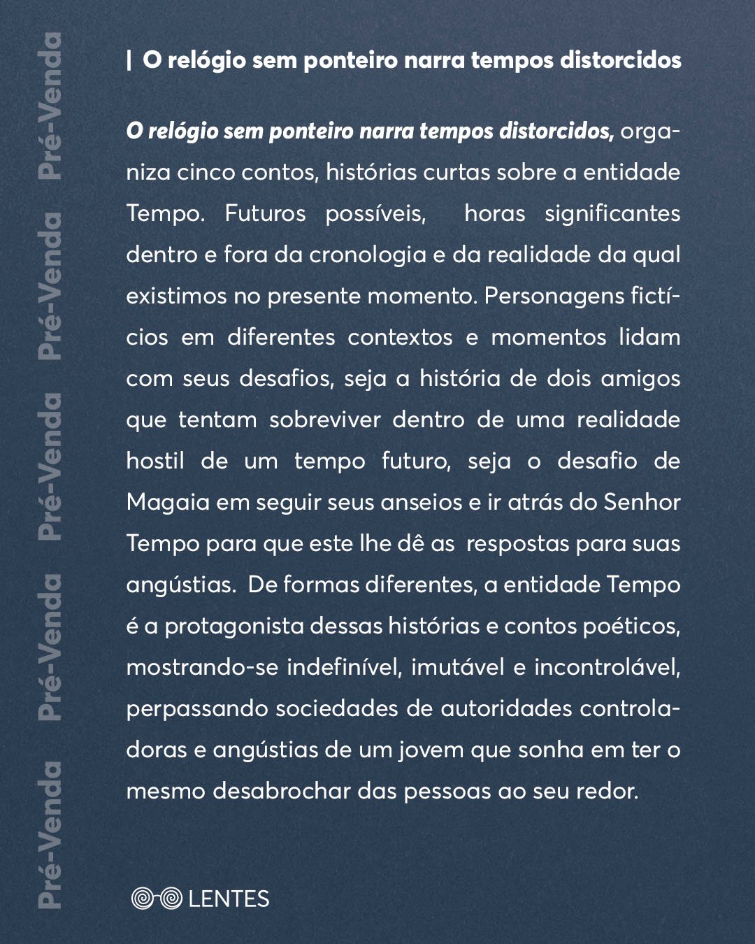 PRE-VENDA - EDITORA - O relógio sem ponteiro narra tempos distorcidosPrancheta 2