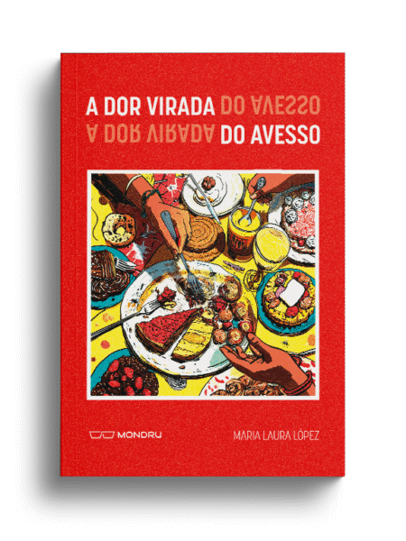 A dor virada do avesso