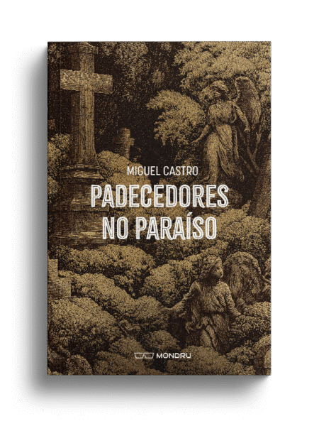Padecedores no Paraíso
