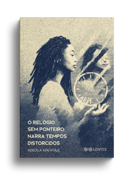 O relógio sem ponteiro narra tempos distorcidos