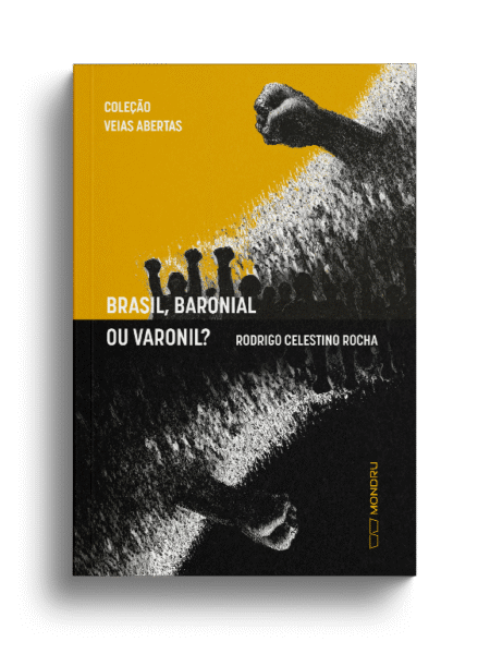 Brasil, Baronial ou Varonil?